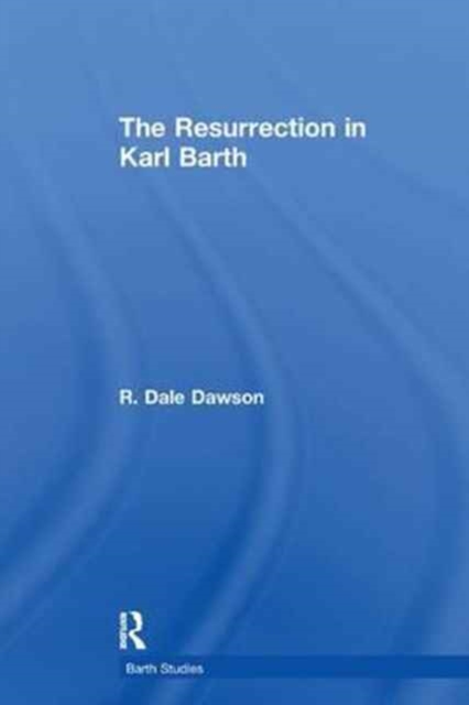 The Resurrection in Karl Barth, Paperback / softback Book