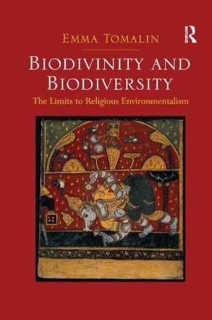 Biodivinity and Biodiversity : The Limits to Religious Environmentalism, Paperback / softback Book