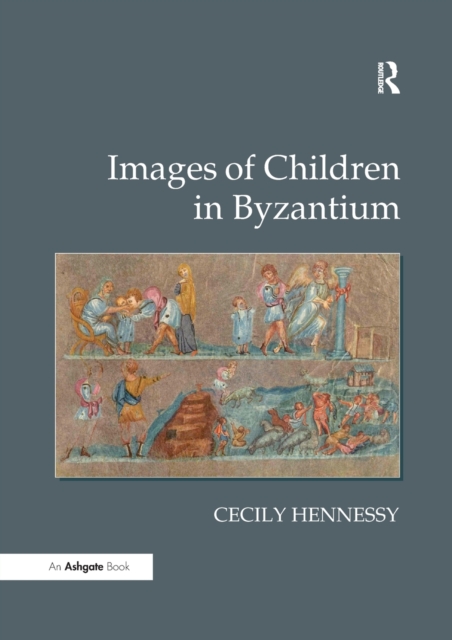 Images of Children in Byzantium, Paperback / softback Book
