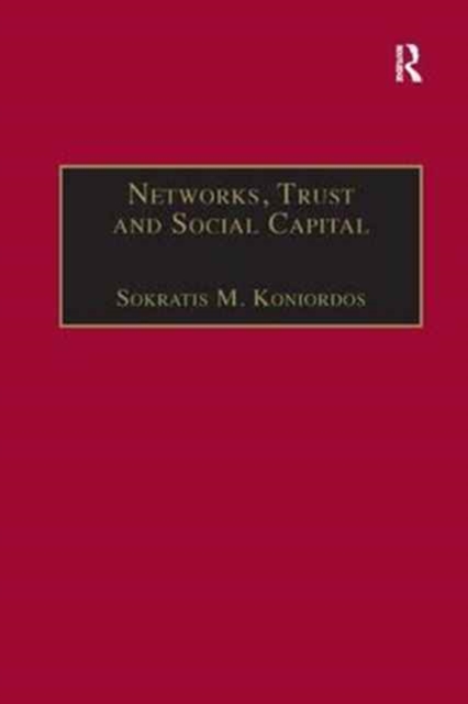 Networks, Trust and Social Capital : Theoretical and Empirical Investigations from Europe, Paperback / softback Book