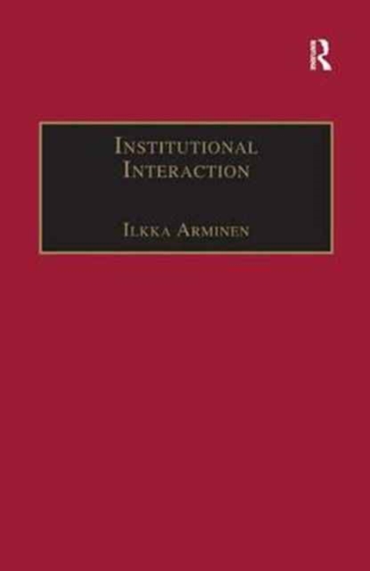 Institutional Interaction : Studies of Talk at Work, Paperback / softback Book