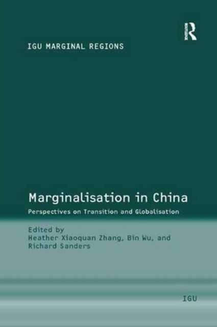 Marginalisation in China : Perspectives on Transition and Globalisation, Paperback / softback Book