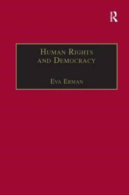 Human Rights and Democracy : Discourse Theory and Global Rights Institutions, Paperback / softback Book