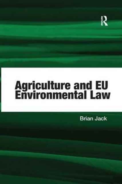 Agriculture and EU Environmental Law, Paperback / softback Book