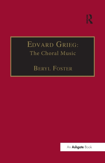 Edvard Grieg : The Choral Music, Paperback / softback Book