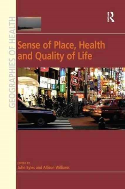 Sense of Place, Health and Quality of Life, Paperback / softback Book