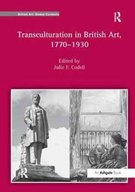 Transculturation in British Art, 1770-1930, Paperback / softback Book