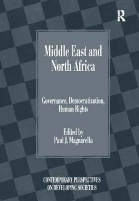 Middle East and North Africa : Governance, Democratization, Human Rights, Paperback / softback Book