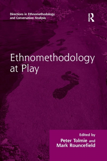 Ethnomethodology at Play, Paperback / softback Book