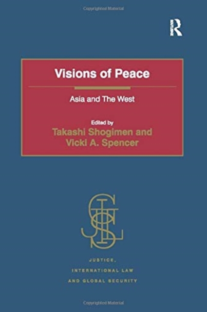 Visions of Peace : Asia and The West, Paperback / softback Book