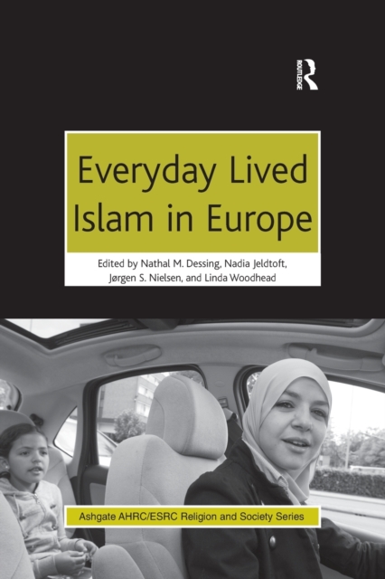 Everyday Lived Islam in Europe, Paperback / softback Book