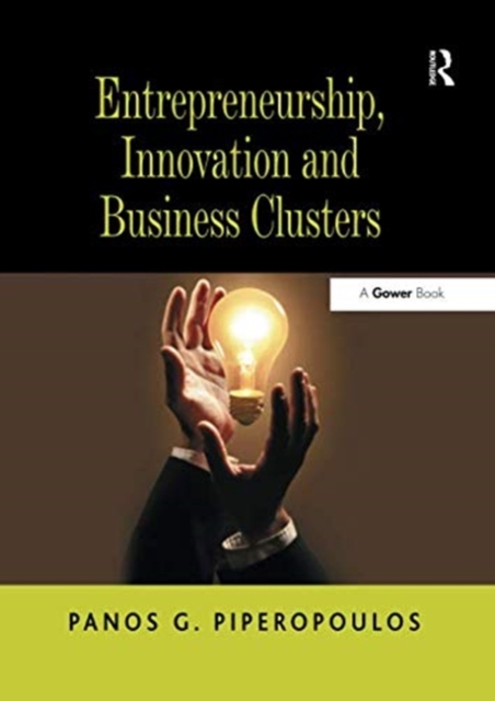 Entrepreneurship, Innovation and Business Clusters, Paperback / softback Book