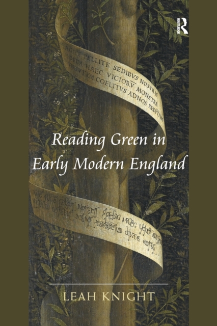 Reading Green in Early Modern England, Paperback / softback Book