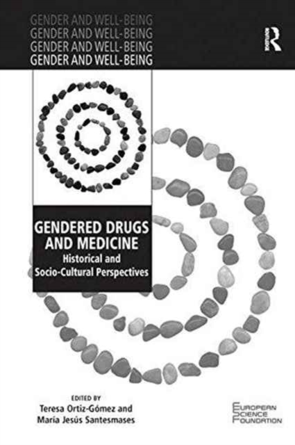 Gendered Drugs and Medicine : Historical and Socio-Cultural Perspectives, Paperback / softback Book