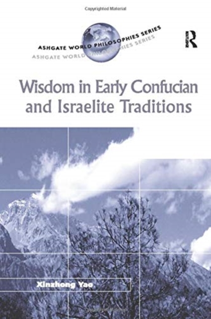 Wisdom in Early Confucian and Israelite Traditions, Paperback / softback Book