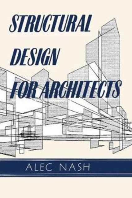 Structural Design for Architects, Paperback / softback Book