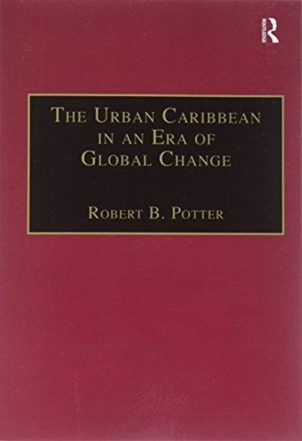 The Urban Caribbean in an Era of Global Change, Paperback / softback Book