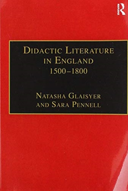 Didactic Literature in England 1500-1800 : Expertise Constructed, Paperback / softback Book