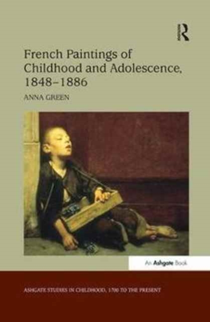 French Paintings of Childhood and Adolescence, 1848–1886, Paperback / softback Book