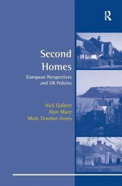 Second Homes : European Perspectives and UK Policies, Paperback / softback Book