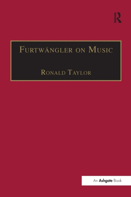 Furtwangler on Music : Essays and Addresses by Wilhelm Furtwangler, Paperback / softback Book