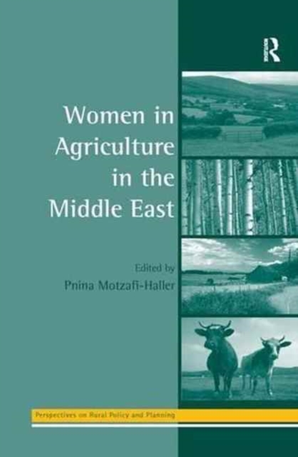 Women in Agriculture in the Middle East, Paperback / softback Book