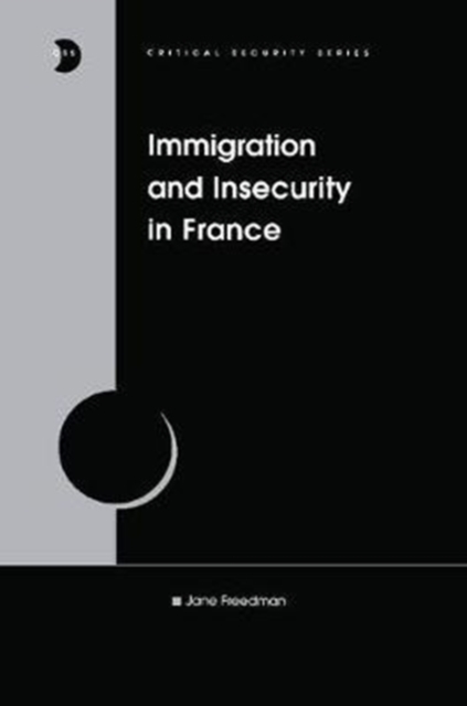 Immigration and Insecurity in France, Paperback / softback Book