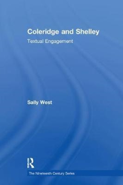 Coleridge and Shelley : Textual Engagement, Paperback / softback Book