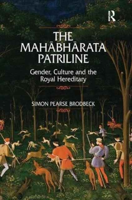The Mahabharata Patriline : Gender, Culture, and the Royal Hereditary, Paperback / softback Book