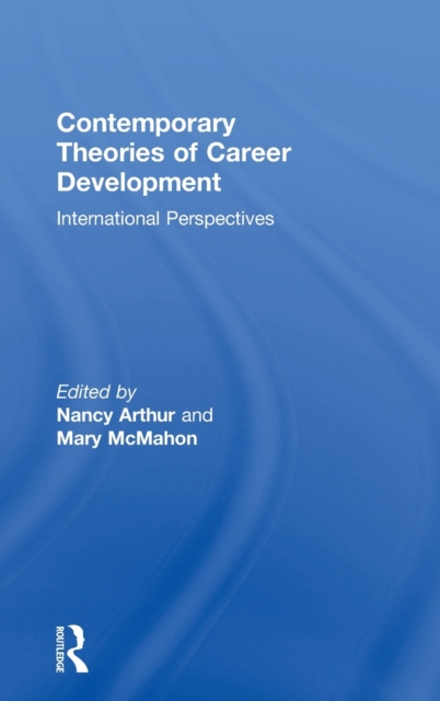 Contemporary Theories of Career Development : International Perspectives, Hardback Book