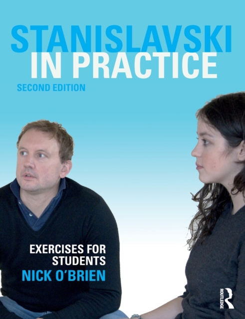 Stanislavski in Practice : Exercises for Students, Paperback / softback Book