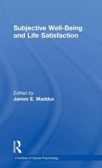 Subjective Well-Being and Life Satisfaction, Hardback Book
