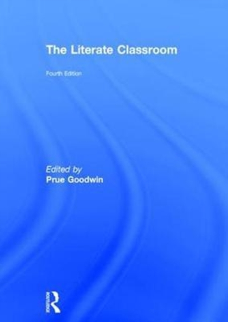 The Literate Classroom, Hardback Book