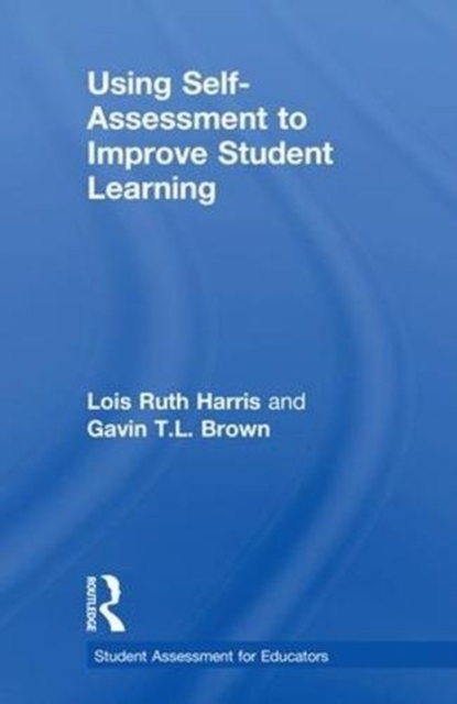 Using Self-Assessment to Improve Student Learning, Hardback Book