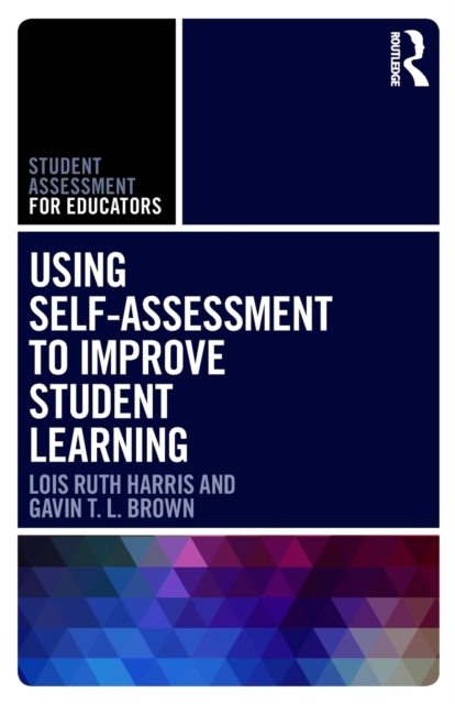 Using Self-Assessment to Improve Student Learning, Paperback / softback Book