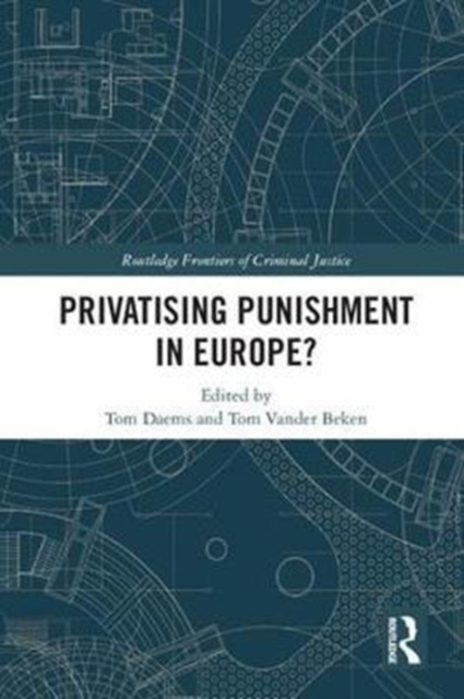 Privatising Punishment in Europe?, Hardback Book