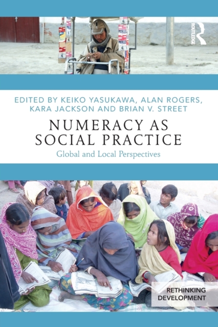 Numeracy as Social Practice : Global and Local Perspectives, Paperback / softback Book