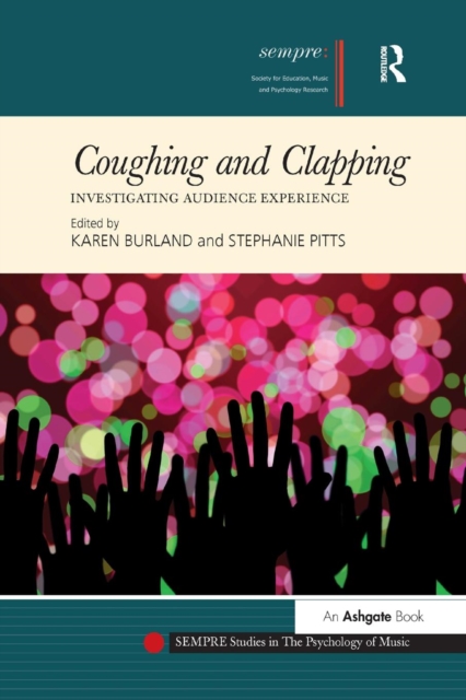 Coughing and Clapping: Investigating Audience Experience, Paperback / softback Book