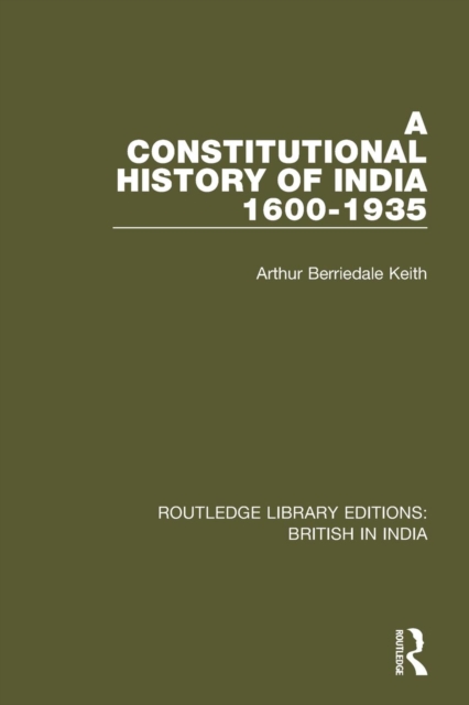 A Constitutional History of India, 1600-1935, Paperback / softback Book