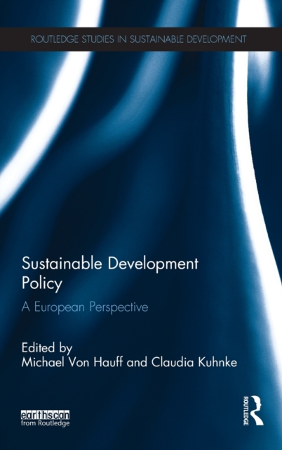 Sustainable Development Policy : A European Perspective, Hardback Book