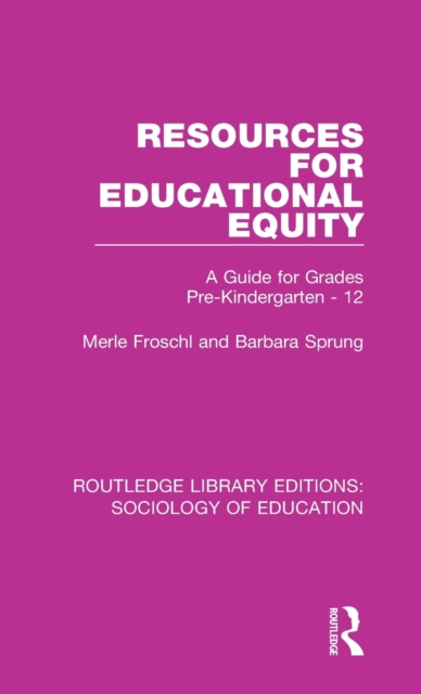 Resources for Educational Equity : A Guide for Grades Pre-Kindergarten - 12, Hardback Book