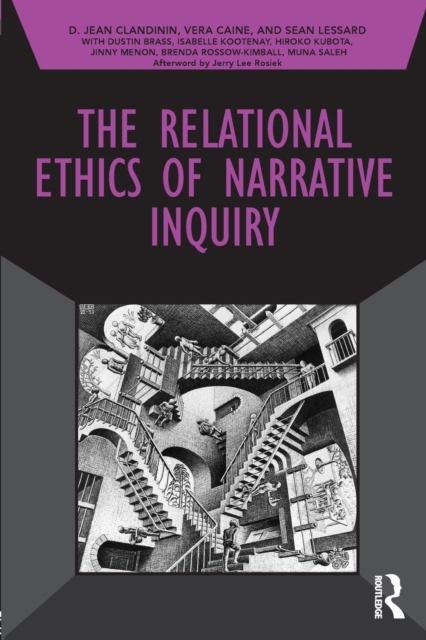 The Relational Ethics of Narrative Inquiry, Paperback / softback Book