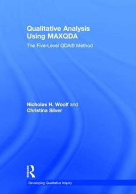Qualitative Analysis Using MAXQDA : The Five-Level QDA™ Method, Hardback Book