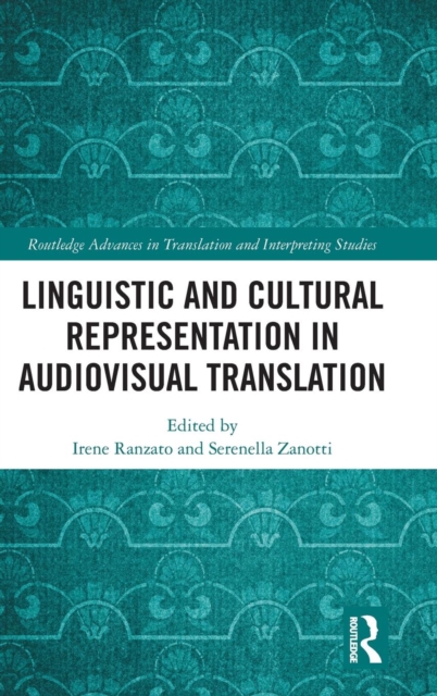 Linguistic and Cultural Representation in Audiovisual Translation, Hardback Book