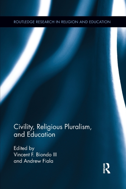 Civility, Religious Pluralism and Education, Paperback / softback Book