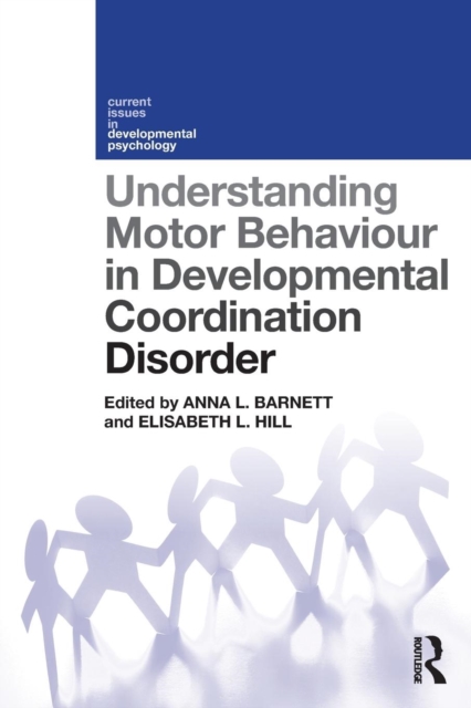 Understanding Motor Behaviour in Developmental Coordination Disorder, Paperback / softback Book