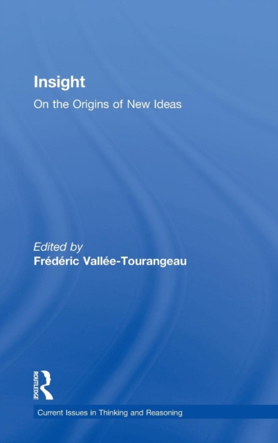 Insight : On the Origins of New Ideas, Hardback Book