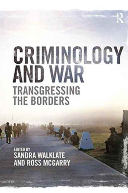Criminology and War : Transgressing the Borders, Paperback / softback Book