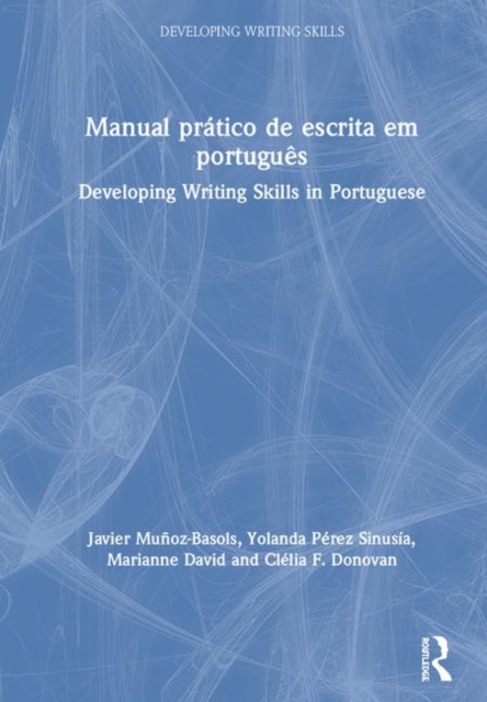 Manual pratico de escrita em portugues : Developing Writing Skills in Portuguese, Hardback Book