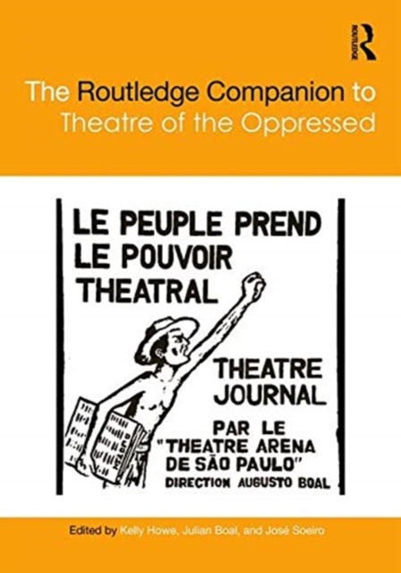 The Routledge Companion to Theatre of the Oppressed, Hardback Book